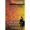 Life on the Spectrum: Faith. Hope. Love. Autism.