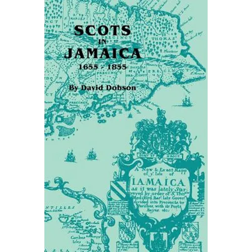 Scots in Jamaica, 1655-1855 - Paperback