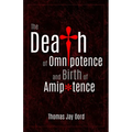 The Death of Omnipotence and Birth of Amipotence