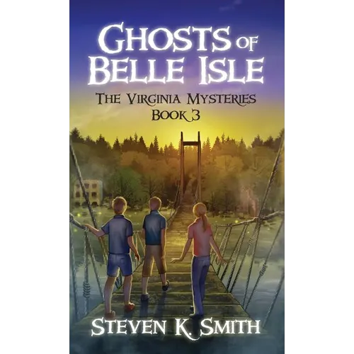 Ghosts of Belle Isle: The Virginia Mysteries Book 3 - Hardcover