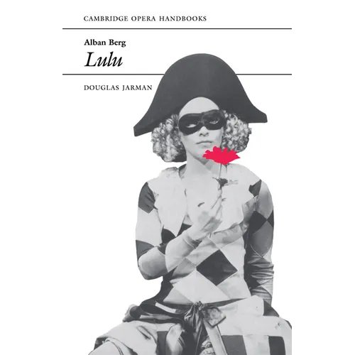 Alban Berg: Lulu - Paperback
