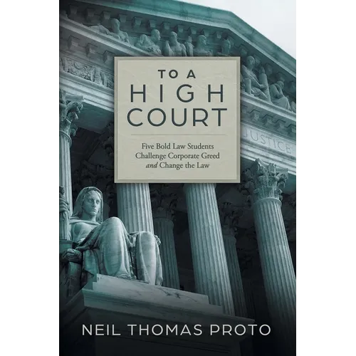 To A High Court: Five Bold Law Students Challenge Corporate Greed and Change the Law