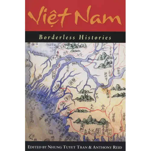 Viet Nam: Borderless Histories - Paperback