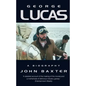 George Lucas: A Biography - Paperback
