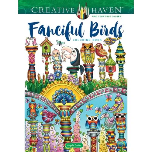 Creative Haven Fanciful Birds Coloring Book - Paperback