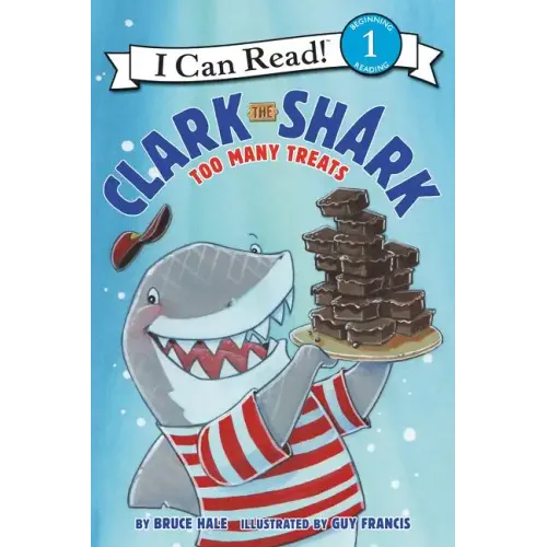 Clark the Shark: Too Many Treats - Paperback