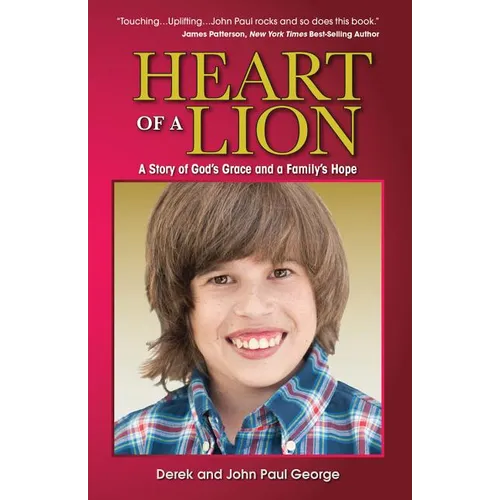 Heart of a Lion: A Story of God's Grace and a Family's Hope - Paperback
