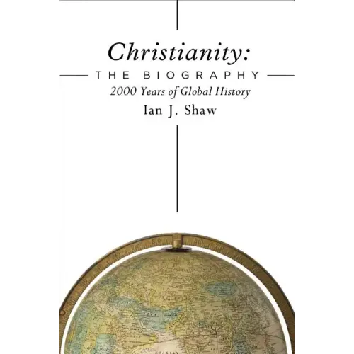 Christianity: The Biography Hardcover - Hardcover