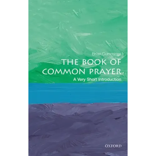 The Book of Common Prayer: A Very Short Introduction - Paperback