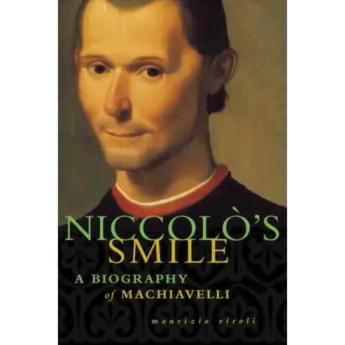 Niccolo's Smile: A Biography of Machiavelli - Paperback
