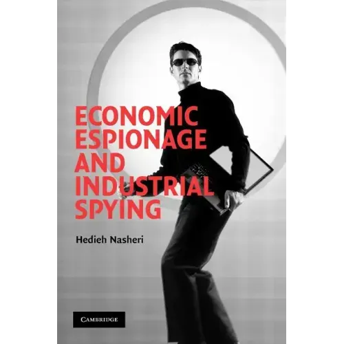 Economic Espionage and Industrial Spying - Paperback