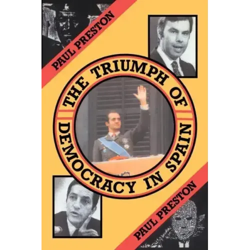 The Triumph of Democracy in Spain - Paperback