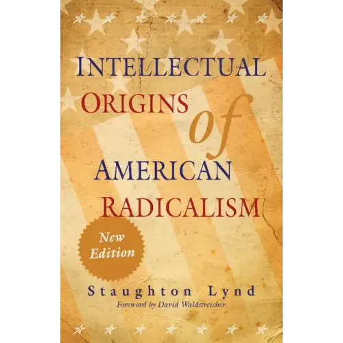 Intellectual Origins of American Radicalism - Paperback