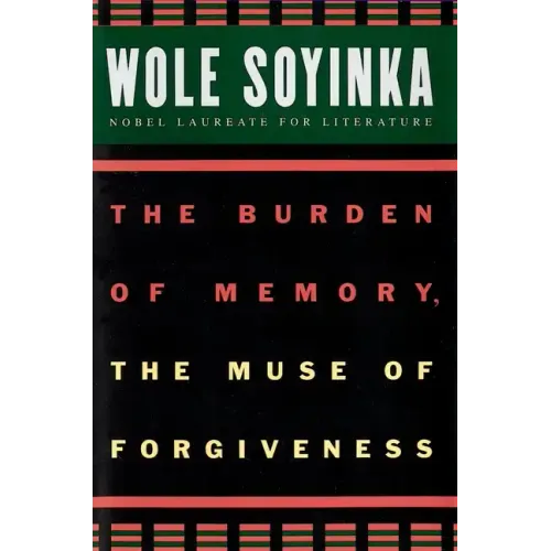 The Burden of Memory, the Muse of Forgiveness - Paperback