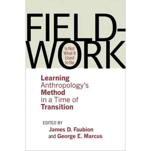 Fieldwork Is Not What It Used to Be - Paperback