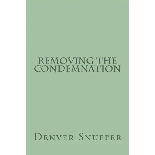Removing the Condemnation - Paperback