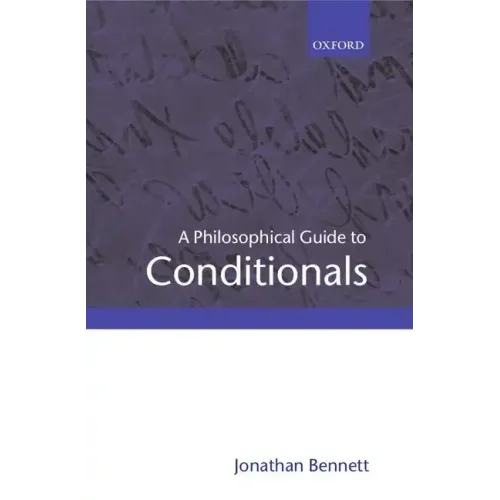 A Philosophical Guide to Conditionals - Paperback
