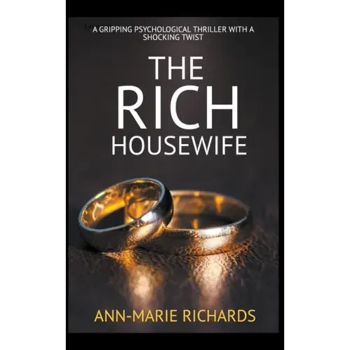 The Rich Housewife (A Gripping Psychological Thriller with a Shocking Twist) - Paperback