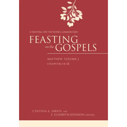 Feasting on the Gospels--Matthew, Volume 2: A Feasting on the Word Commentary - Hardcover