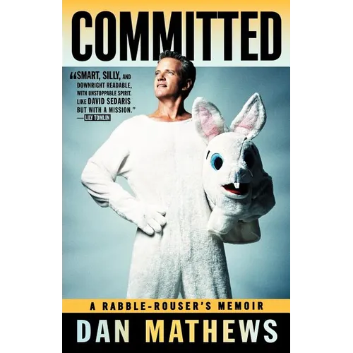 Committed: A Rabble-Rouser's Memoir - Paperback