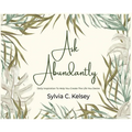 Ask Abundantly: Daily Inspiration To Help You Create The Life You Desire