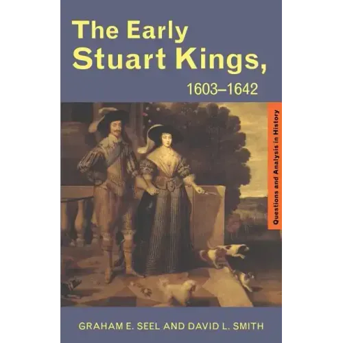The Early Stuart Kings, 1603-1642 - Paperback