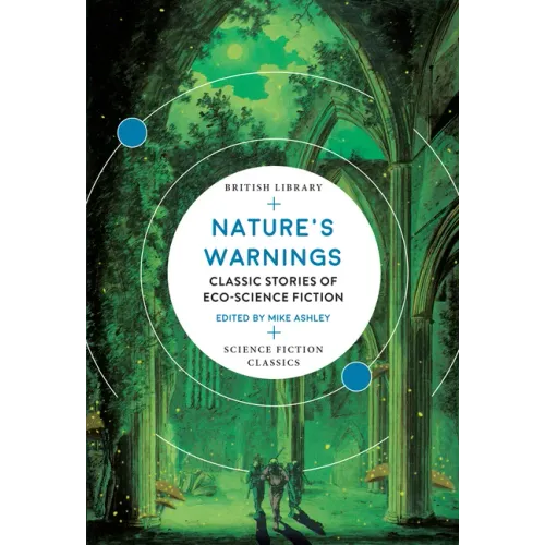 Nature's Warnings: Classic Stories of Eco-Science Fiction - Paperback