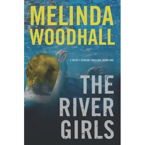The River Girls: A Mercy Harbor Thriller - Paperback