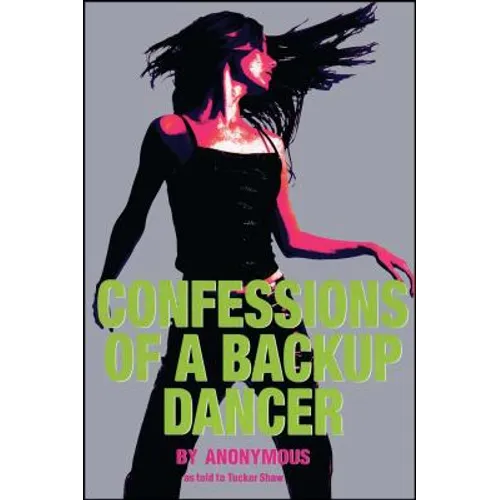 Confessions of a Backup Dancer - Paperback