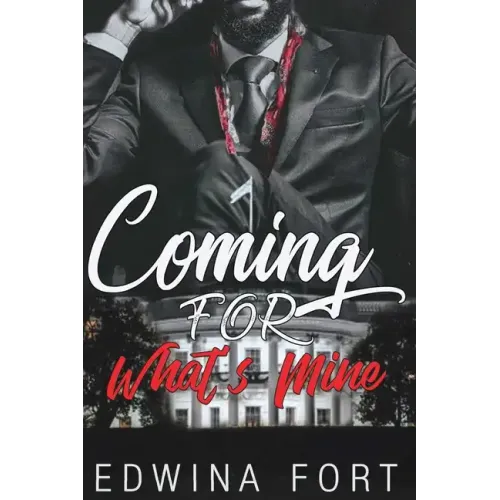 Coming For What's Mine: Part 1 & 2 - Paperback