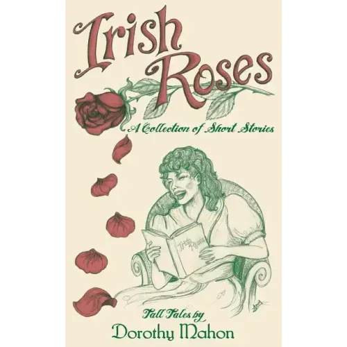 Irish Roses: A Collection of Short Stories - Paperback