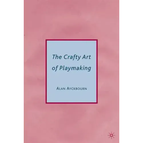 The Crafty Art of Playmaking - Paperback