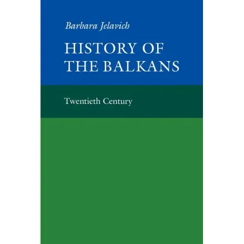 History of the Balkans: Volume 2 - Paperback