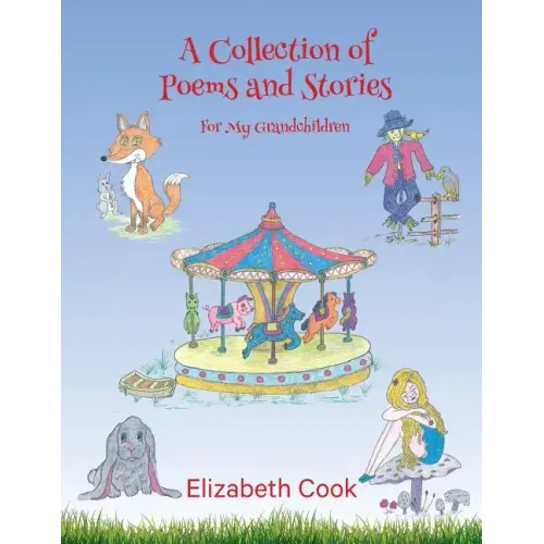 A Collection of Poems and Stories for My Grandchildren - Paperback