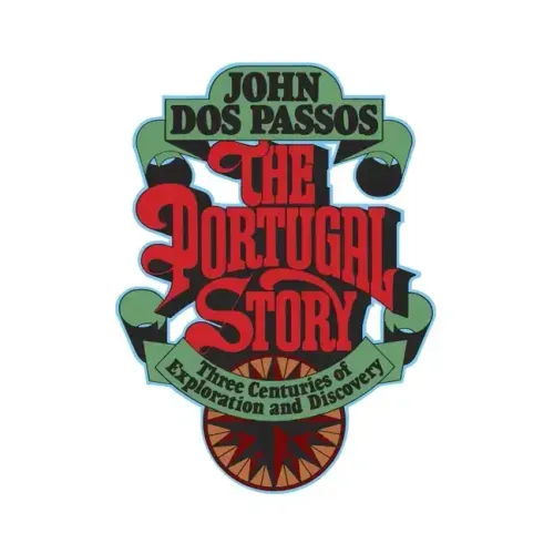 The Portugal Story: Three Centuries of Exploration and Discovery - Paperback