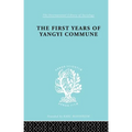 The First Years of Yangyi Commune