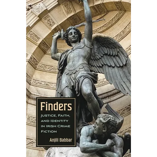Finders: Justice, Faith, and Identity in Irish Crime Fiction - Paperback