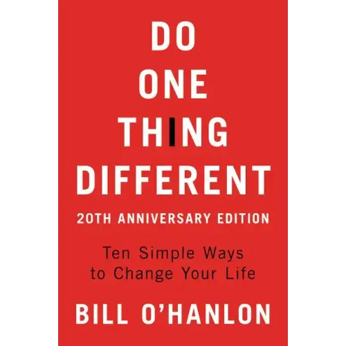 Do One Thing Different, 20th Anniversary Edition: Ten Simple Ways to Change Your Life - Paperback