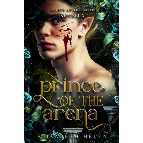 Prince of the Arena: A Beasts of the Briar Prequel Novella - Paperback