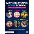Mathematizing Your School: Creating a Culture for Math Success
