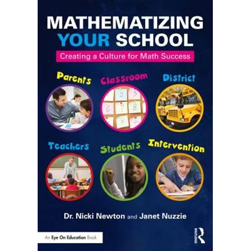 Mathematizing Your School: Creating a Culture for Math Success