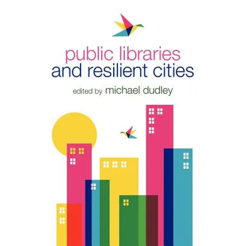 Public Libraries and Resilient Cities - Paperback