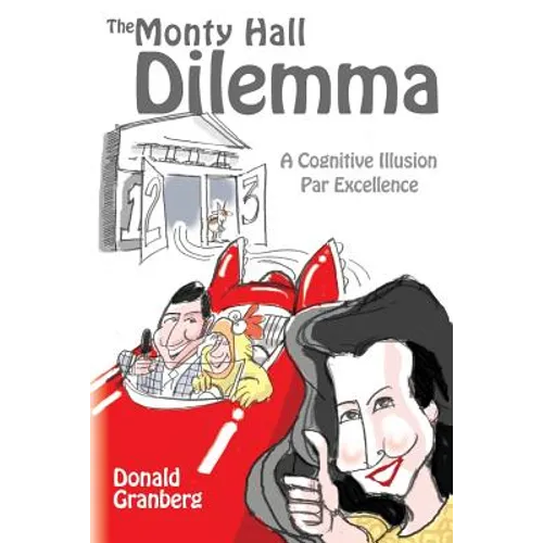 The Monty Hall Dilemma: A Cognitive Illusion Par Excellence