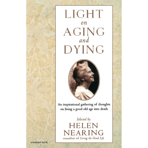 Light on Aging and Dying: Wise Words