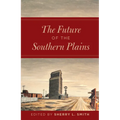 The Future of the Southern Plains