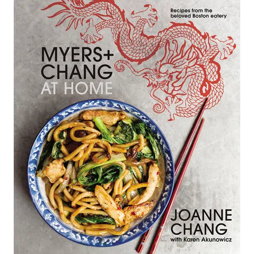 Myers+chang at Home: Recipes from the Beloved Boston Eatery - Hardcover