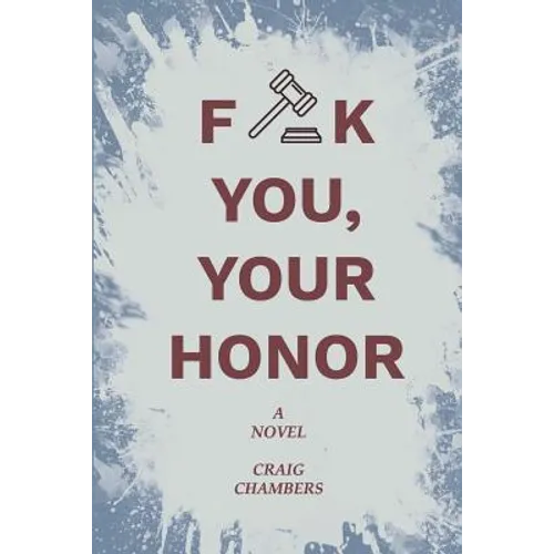 Fuck You, Your Honor - Paperback
