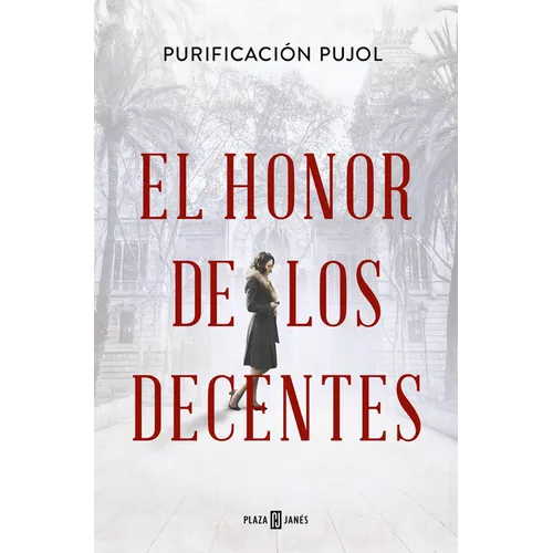 El Honor de Los Decentes / Honor of the Virtuous - Paperback