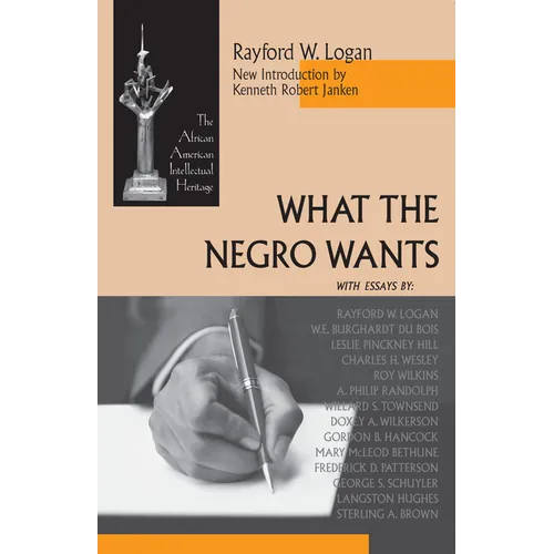 What the Negro Wants - Paperback