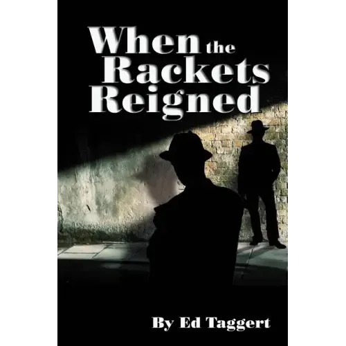 When the Rackets Reigned - Paperback